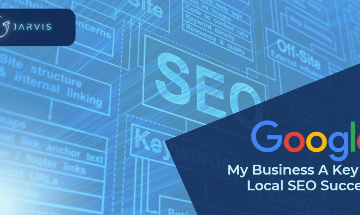 Google My Business: A Key to Local SEO Success
